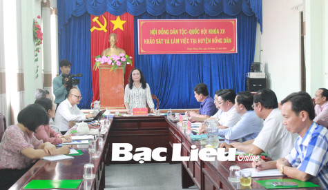 Hội đồng Dân tộc của Quốc hội: Khảo sát tình hình thực hiện chính sách giáo dục vùng dân tộc thiểu số tại Bạc Liêu