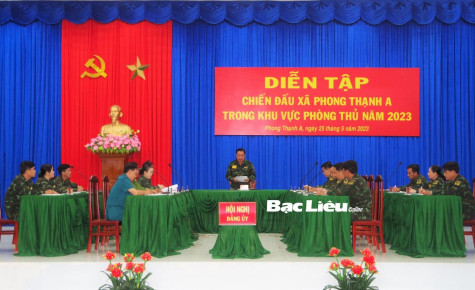 Xã Phong Thạnh A (TX. Giá Rai): Tổ chức thành công diễn tập chiến đấu trong khu vực phòng thủ năm 2023