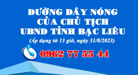 UBND tỉnh Bạc Liêu thay đường dây nóng để dễ tiếp nhận và xử lý thông tin