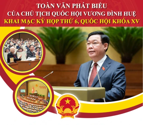 Toàn văn phát biểu của Chủ tịch Quốc hội Vương Đình Huệ khai mạc Kỳ họp thứ 6, Quốc hội khoá XV