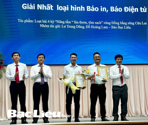 Trao giải báo chí Đồng bằng sông Cửu Long lần thứ VIII - năm 2024: Nhóm tác giả Lư Dũng - Hoàng Lam (Báo Bạc Liêu) đoạt giải Nhất loại hình báo in, báo điện tử