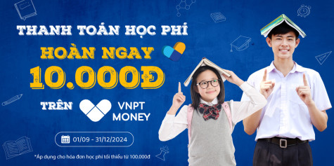Ưu đãi 10.000đ thanh toán học phí qua VNPT Money