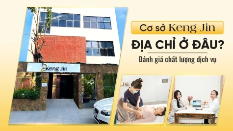 Cơ sở Keng Jin địa chỉ ở đâu? Đánh giá chất lượng dịch vụ