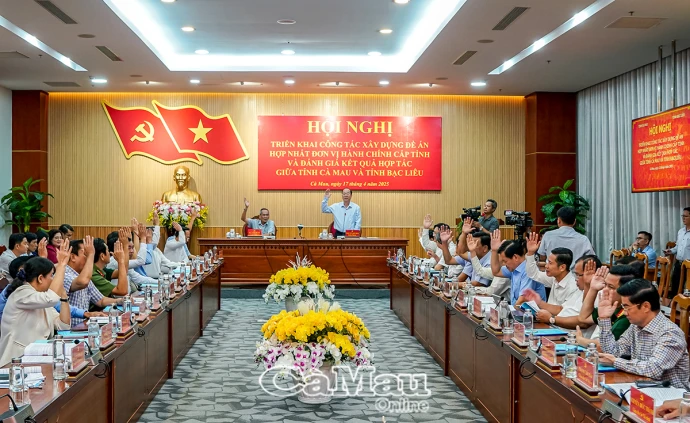 Triển khai xây dựng đề án hợp nhất đơn vị hành chính cấp tỉnh giữa Cà Mau và Bạc Liêu