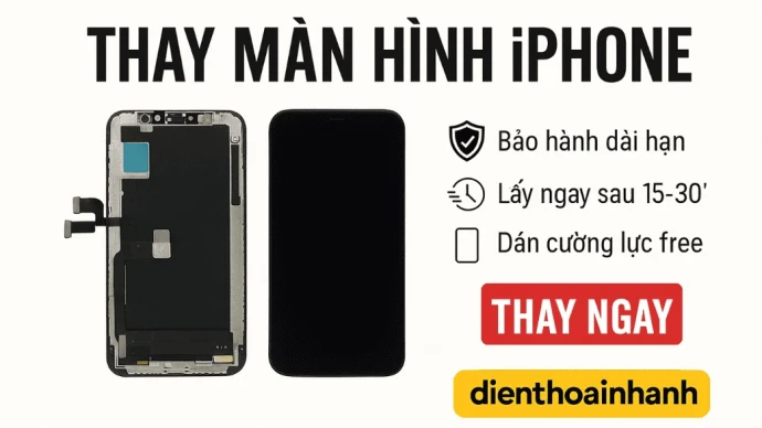 Điện Thoại Nhanh – Trung tâm thay màn hình iPhone an toàn, không mất dữ liệu