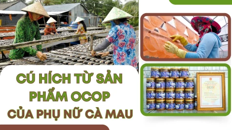 Cú hích từ sản phẩm OCOP của phụ nữ Cà Mau