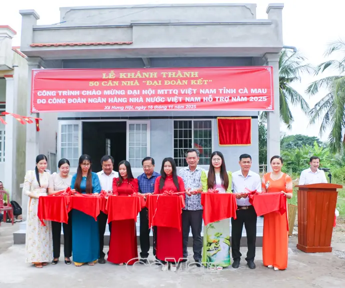 Uỷ ban MTTQ Việt Nam tỉnh Cà Mau khánh thành 50 căn nhà Đại đoàn kết