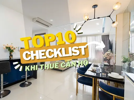 Checklist thuê căn hộ TPHCM: 10 điều nên hỏi trước khi ký hợp đồng