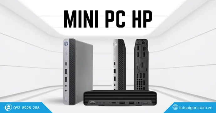 ICT Sài Gòn: Đơn vị phân phối Mini PC HP chính hãng, đầy đủ cấu hình