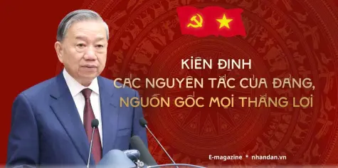Kiên định các nguyên tắc của Đảng, nguồn gốc của mọi thắng lợi