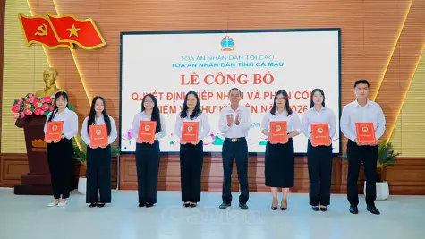 Toà án nhân dân tỉnh Cà Mau tiếp nhận và bổ sung 14 Thư ký viên