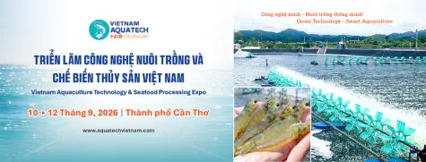 Vietnam Aquatech Fair 2026: Nền tảng nâng tầm thương hiệu trong chuỗi giá trị ngành thủy sản 